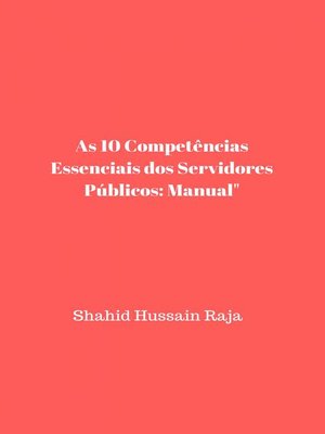 cover image of As 10 Competências Essenciais dos Servidores Públicos
